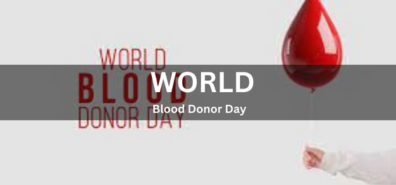 World Blood Donor Day [विश्व रक्तदाता दिवस]